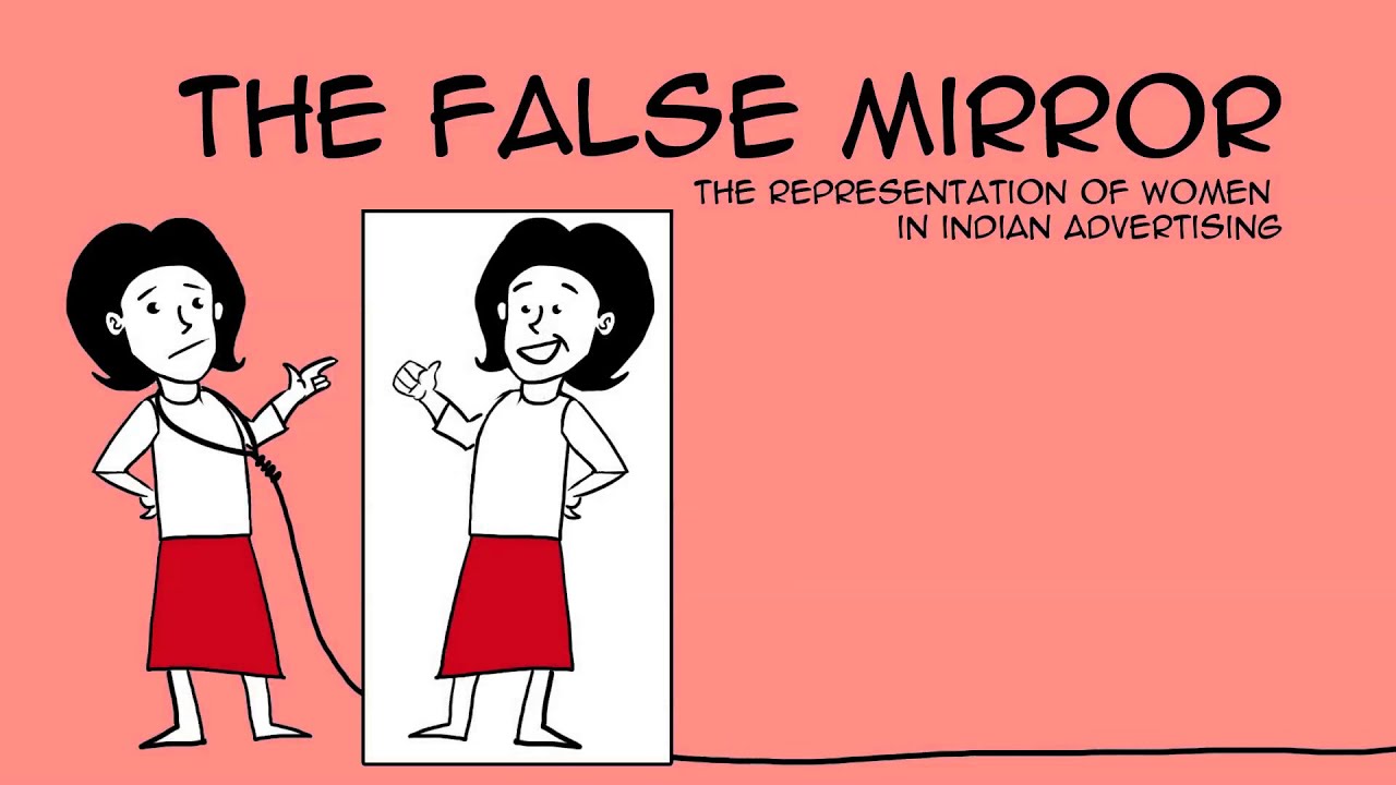 The False Mirror: Representation of Women in Indian Advertising