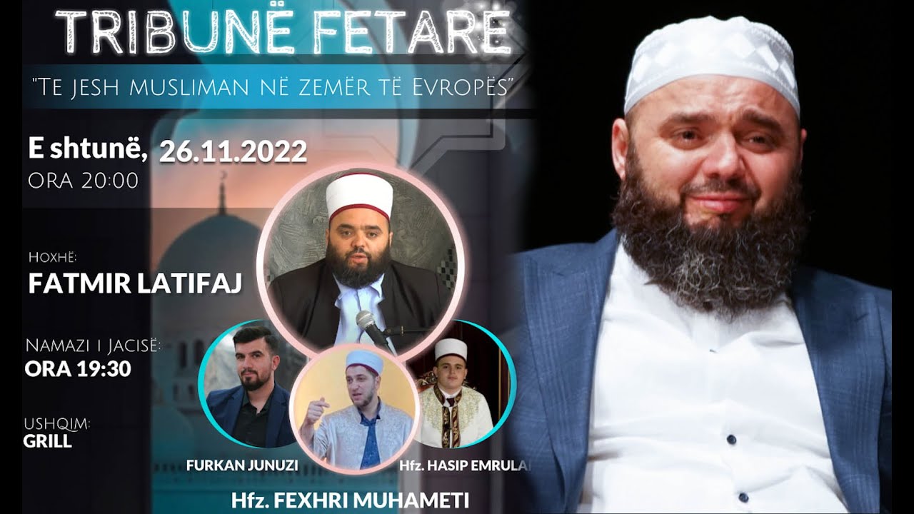 Fatmir Latifi - Emocionale - TË JESH MUSLIMAN NË ZEMËR TË EVROPËS