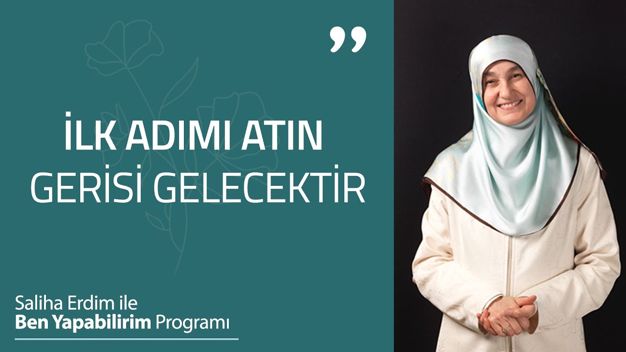 Ben Yapabilirim | 4. Bölüm | İlk Adımı Atın Gerisi Gelecektir