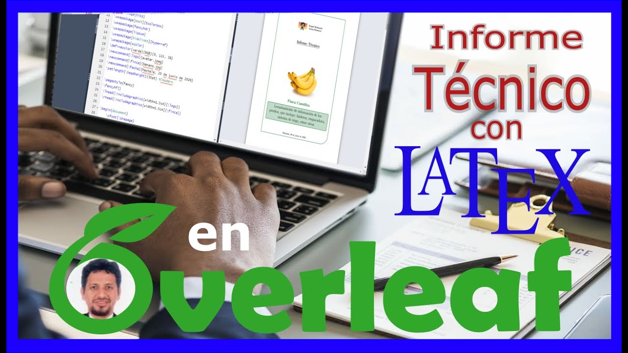Creación de INFORME técnico usando LaTeX en OVERLEAF
