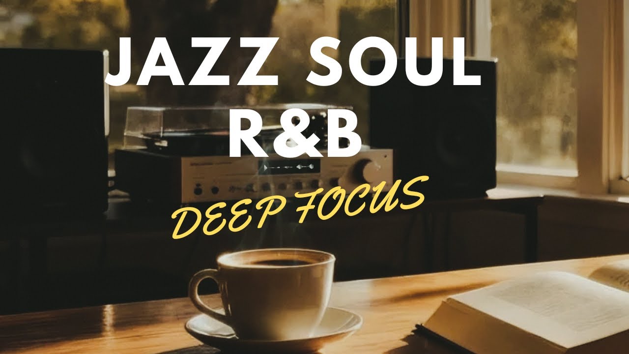 Soft Jazz R&B for Deep Focus | Cozy Background Music