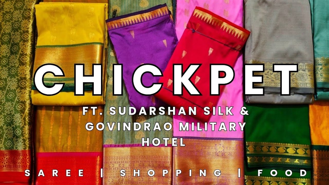 Chickpet Saree Shopping ft. SUDARSHAN SILK | Authentic Bengaluru Military Hotel Food | Ep: 04