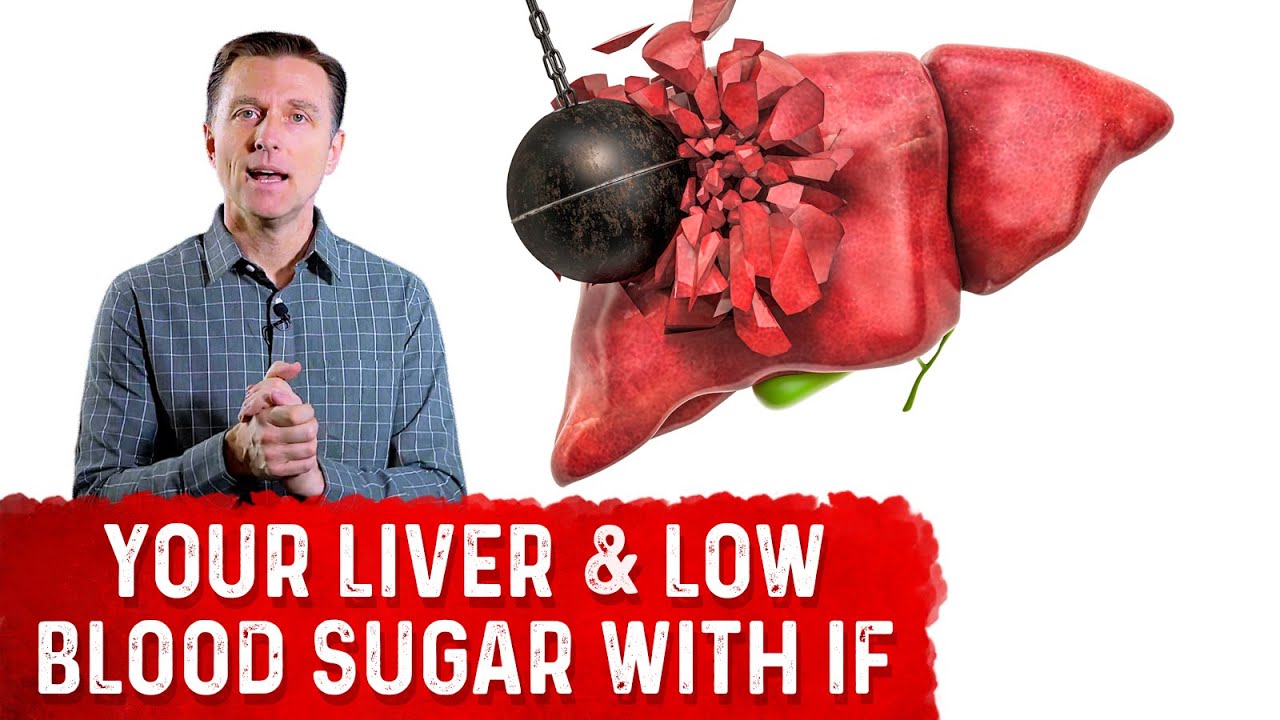 Low Blood Sugar, Intermittent Fasting & Your Liver &ndash; Dr. Berg