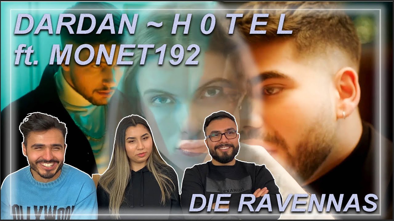 REAKTION AUF DARDAN ~ H 0 T E L ft. MONET192 | Die Ravennas