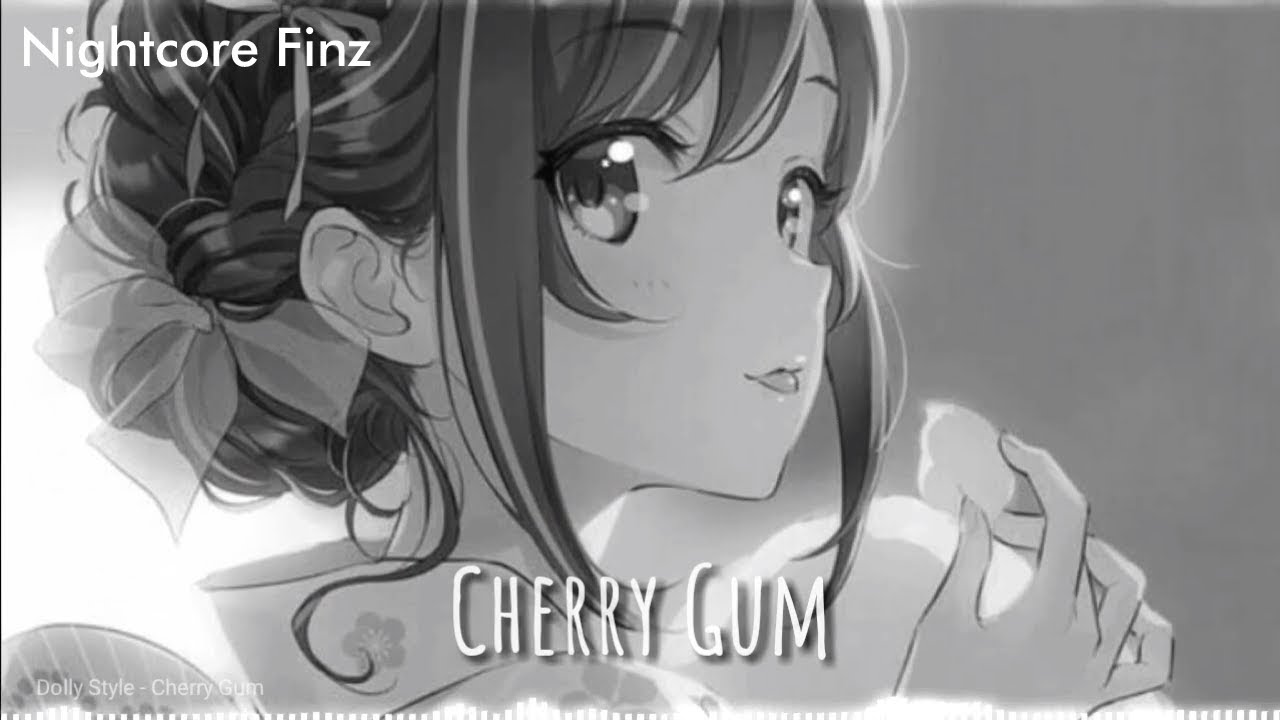 Nightcore - Cherry Gum [ Lyrics ] I Dolly Style