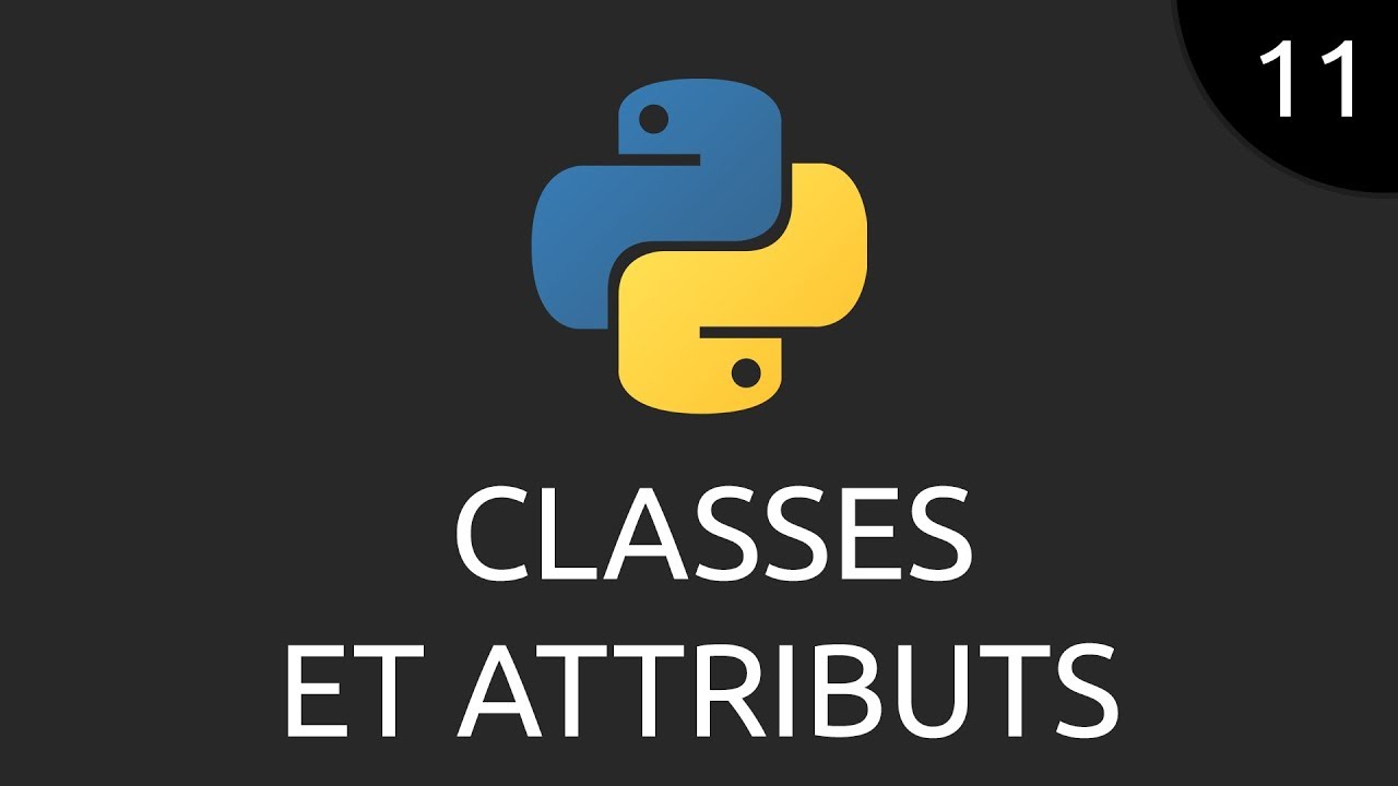 Python #11 - classes et attributs