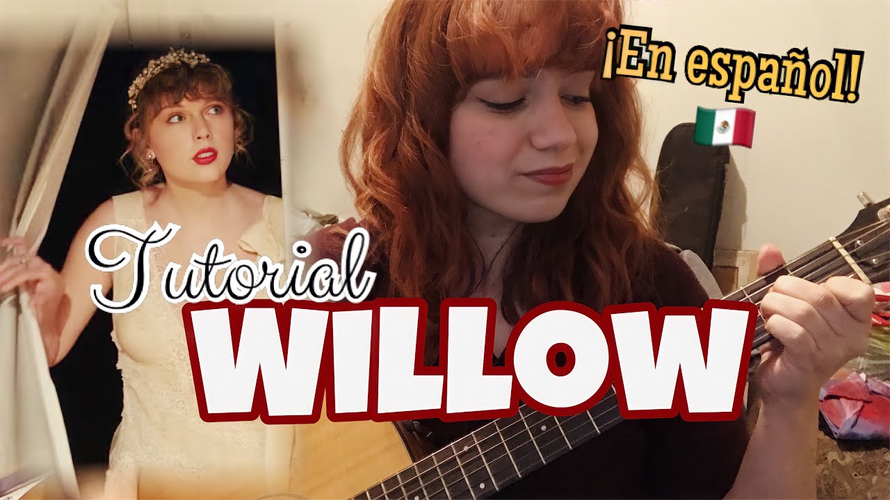 WILLOW - Taylor Swift (TUTORIAL EN ESPAÑOL) - Guitarra