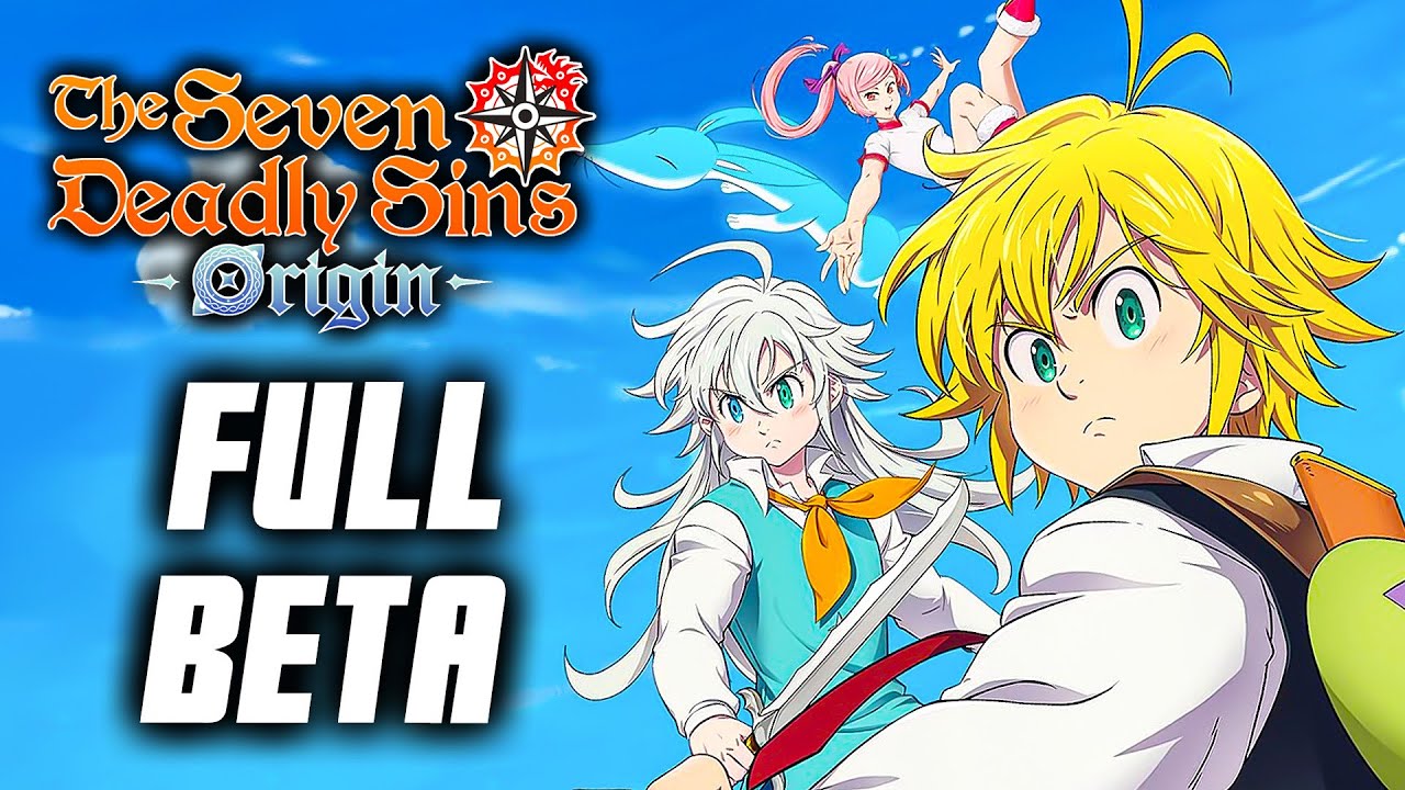 The Seven Deadly Sins Origin - Full Gameplay Walkthrough (Beta)