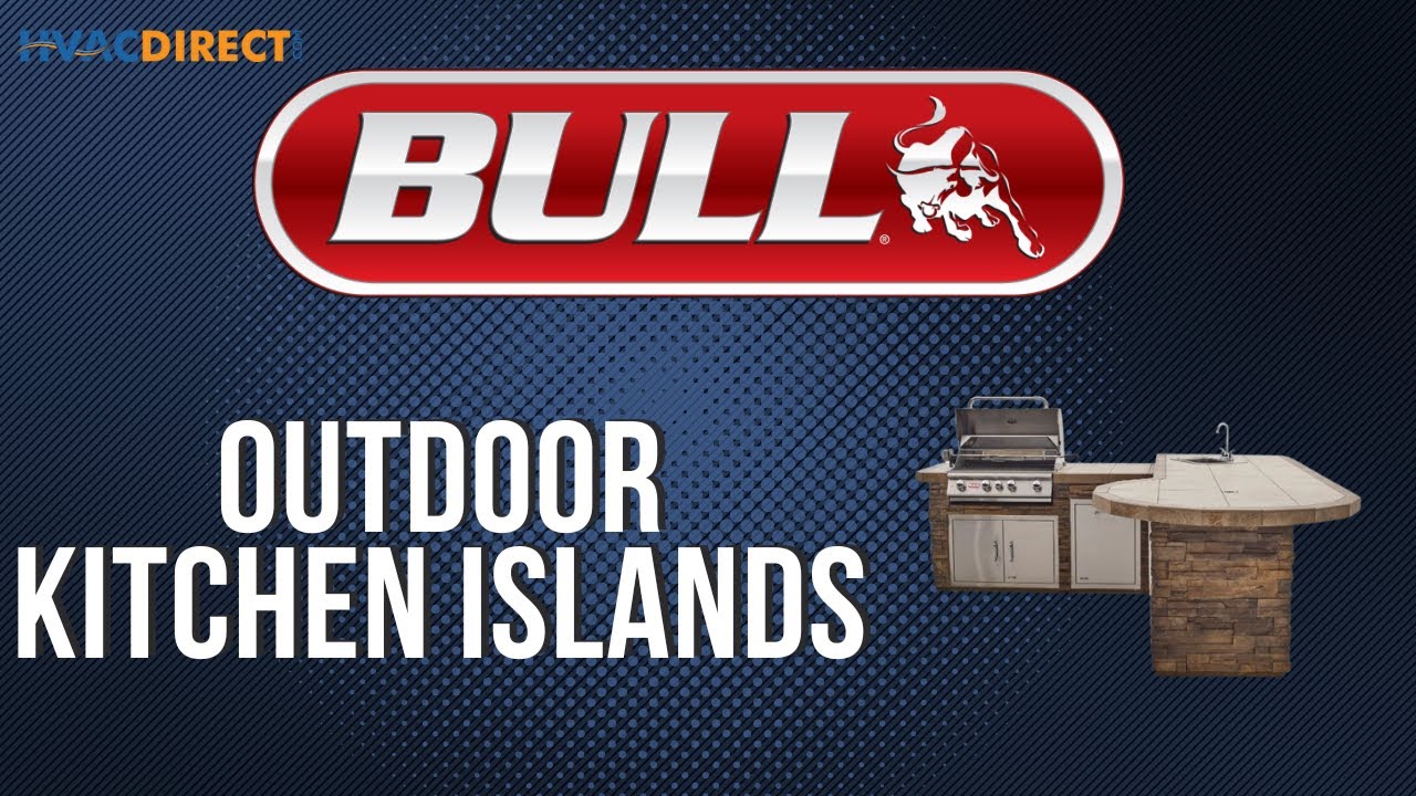 Bull Grills and Outdoor Kitchen Islands