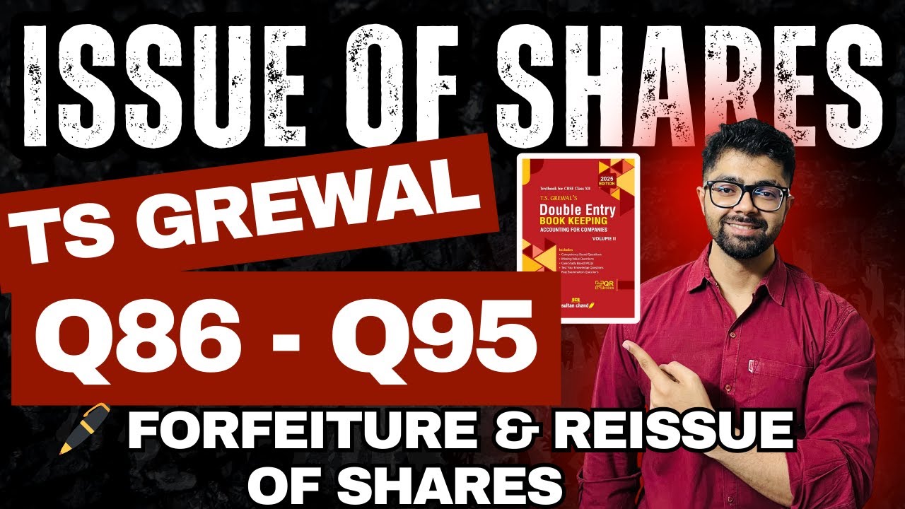 Issue of Shares Questions Q86,87,88,89,90,91,92,93,94,Q95 TS Grewal Solutions 2025
