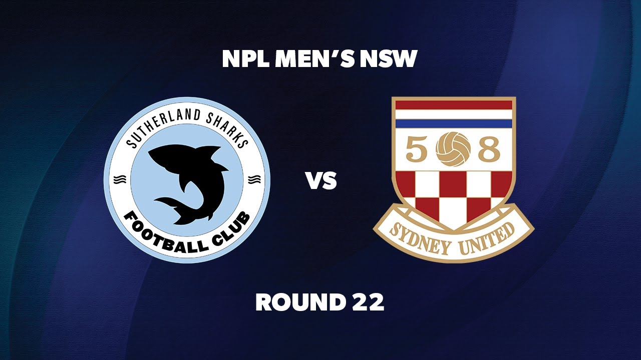 NPL Men’s NSW Round 22: Sutherland Sharks v Sydney United 58 FC