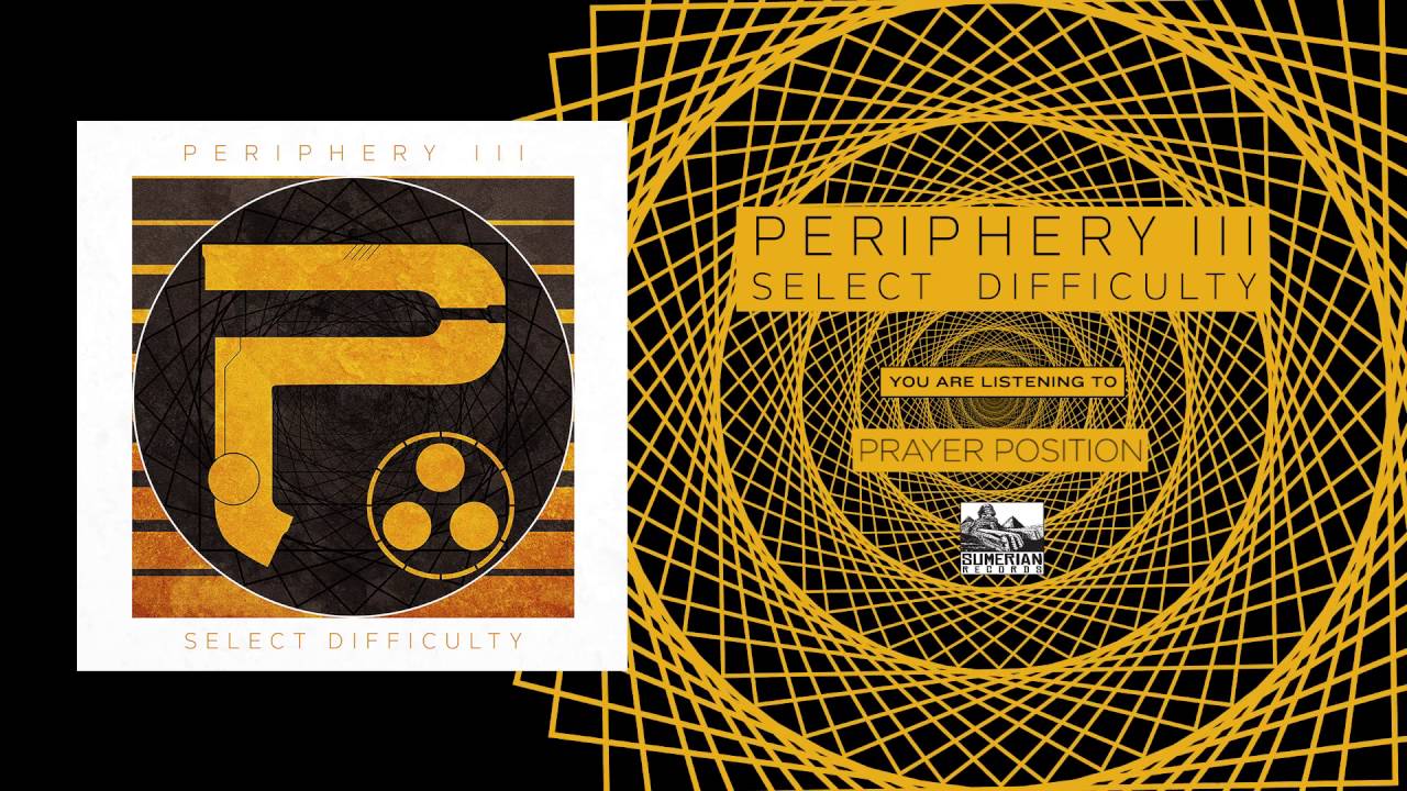 PERIPHERY - Prayer Position