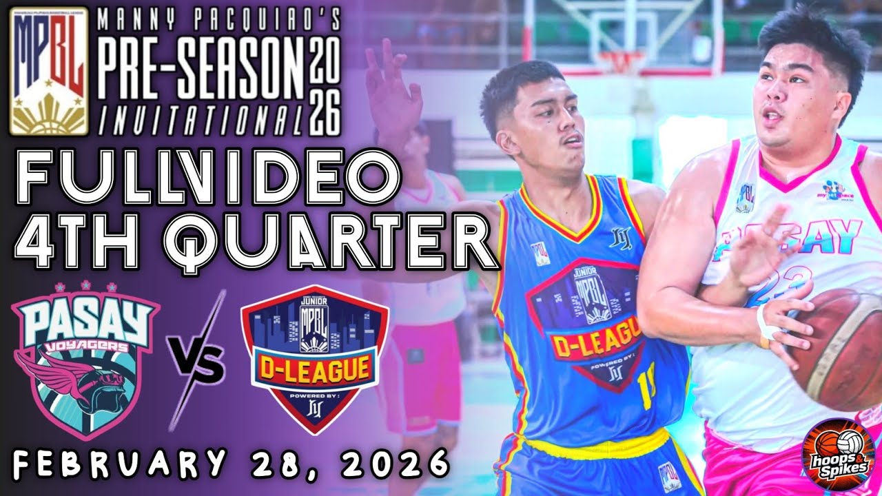 MPBL 2026 PRE-SEASON FULL 4TH QUARTER - PASAY VS JR. MPBL D-LEAGUE [FEBRUARY 28, 2026]