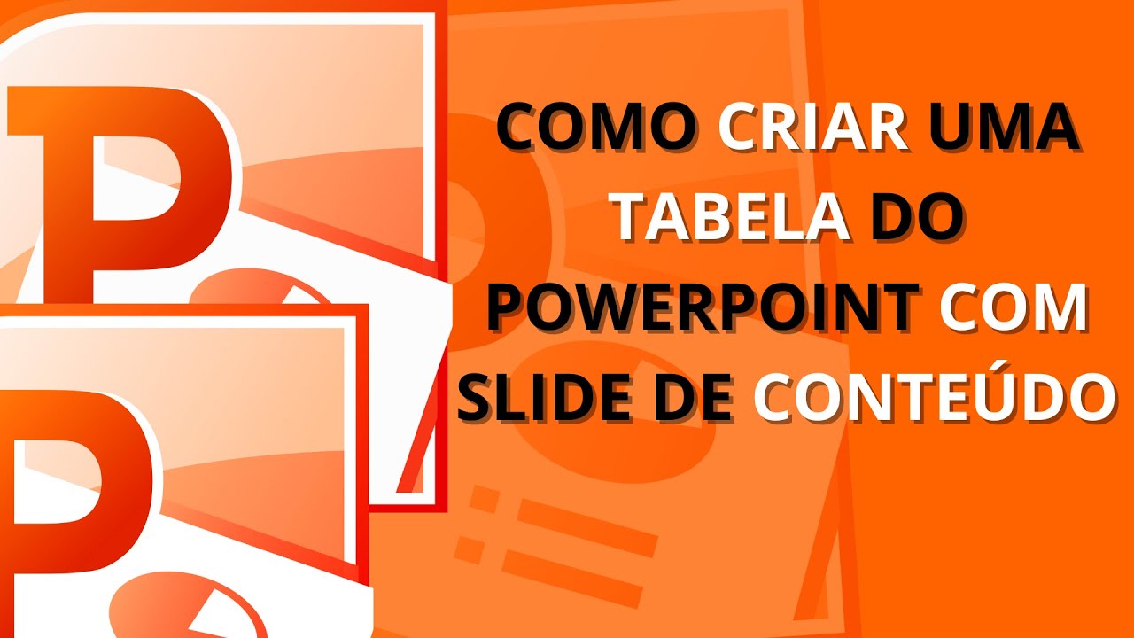 Como criar uma tabela do PowerPoint com Slide de Conteúdo