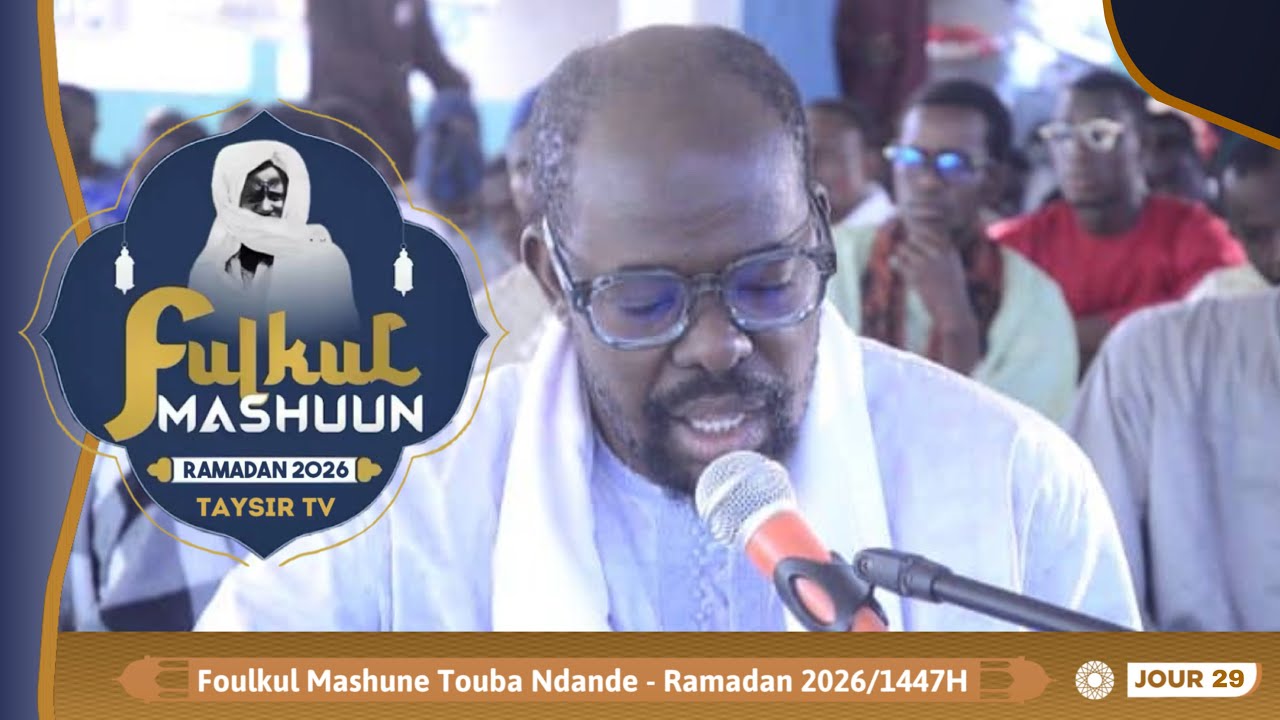 🟠 TËJ TËL Foulkoul Mashoune Touba Ndande l Ramadan 2026/1447H Jour 29 