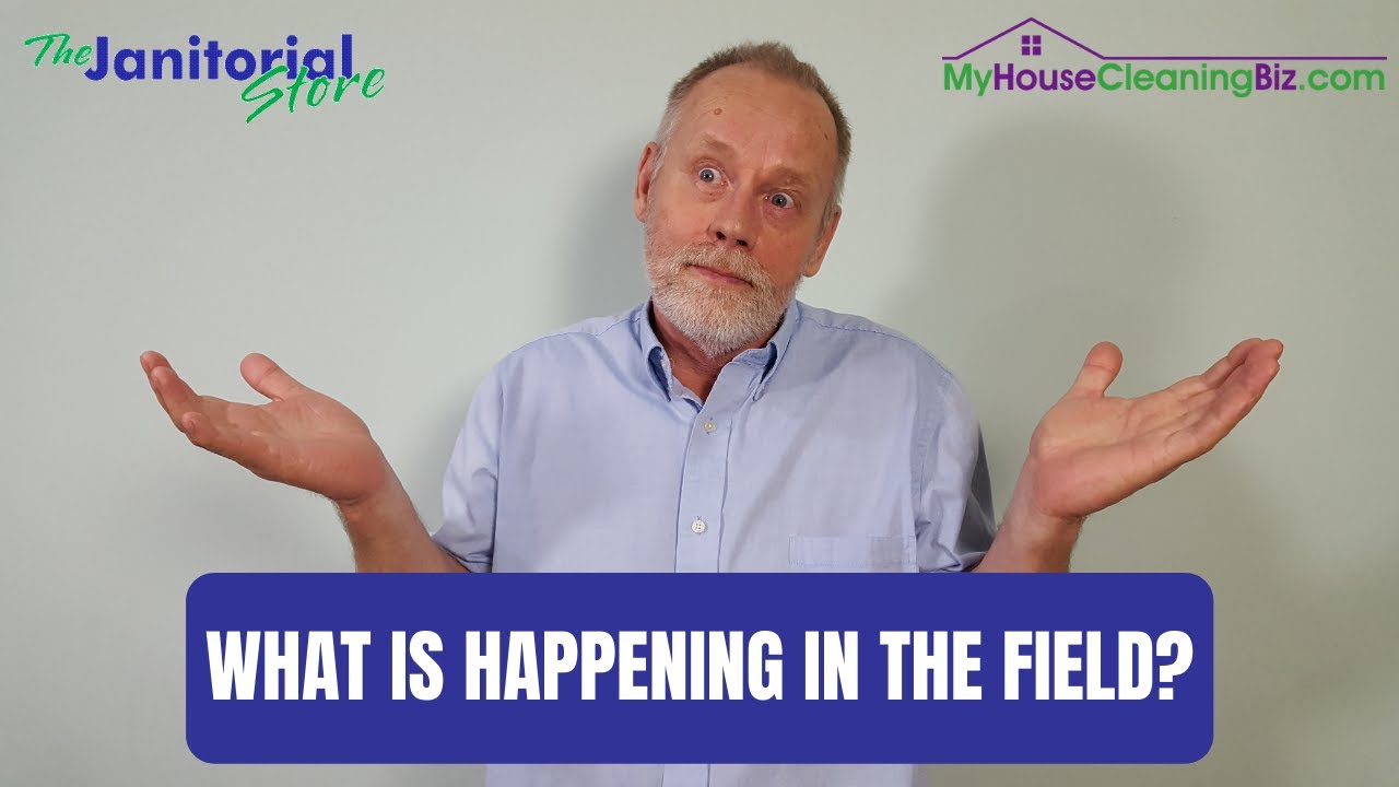 What is Happening in the Field | Business Management | The Janitorial Store