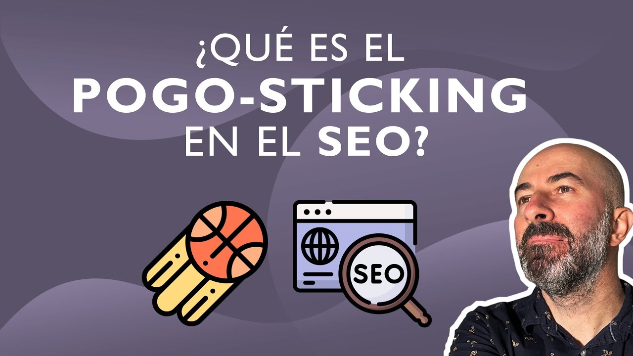 ¿Qué es el Pogo-Sticking en SEO y cómo afecta a tu posicionamiento? 🚀🔍