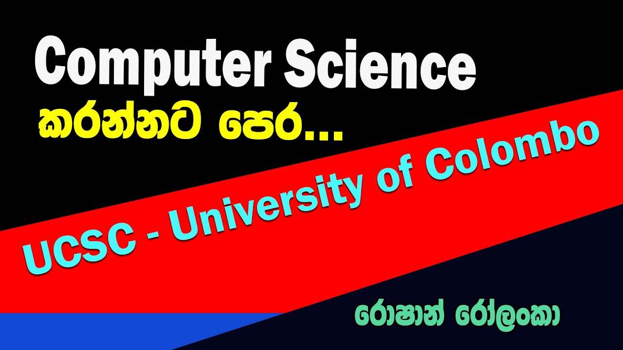 BSc Computer Science - University of Colombo School of Computing (UCSC)