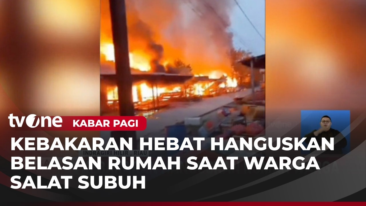 Belasan Rumah Terbakar saat Warga Menjalankan Solat Subuh | Kabar Pagi