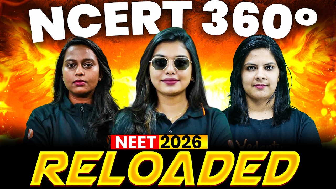 NCERT 360° Detailed One Shot | NEET 2026 Reloaded 🔥
