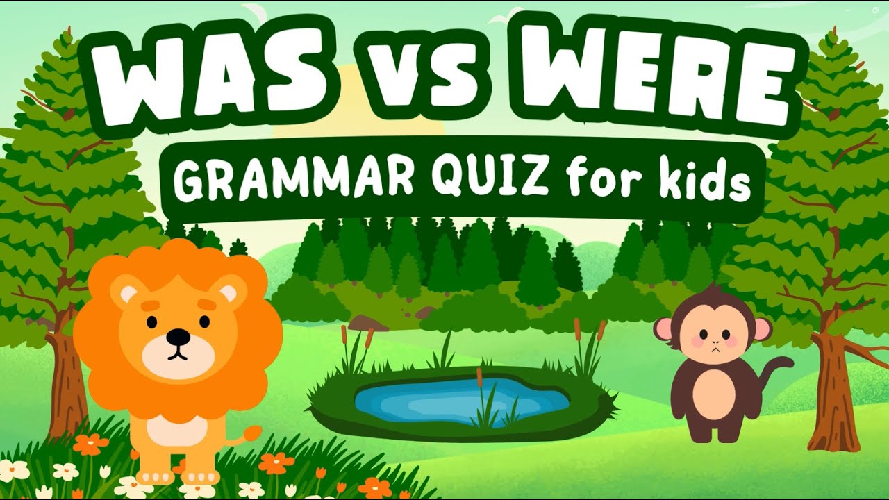 Was vs Were for kids| Grammar Quiz