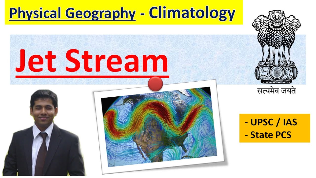 Jet stream - Geography Optional - UPSC & State PCS - by Subhodeep Das