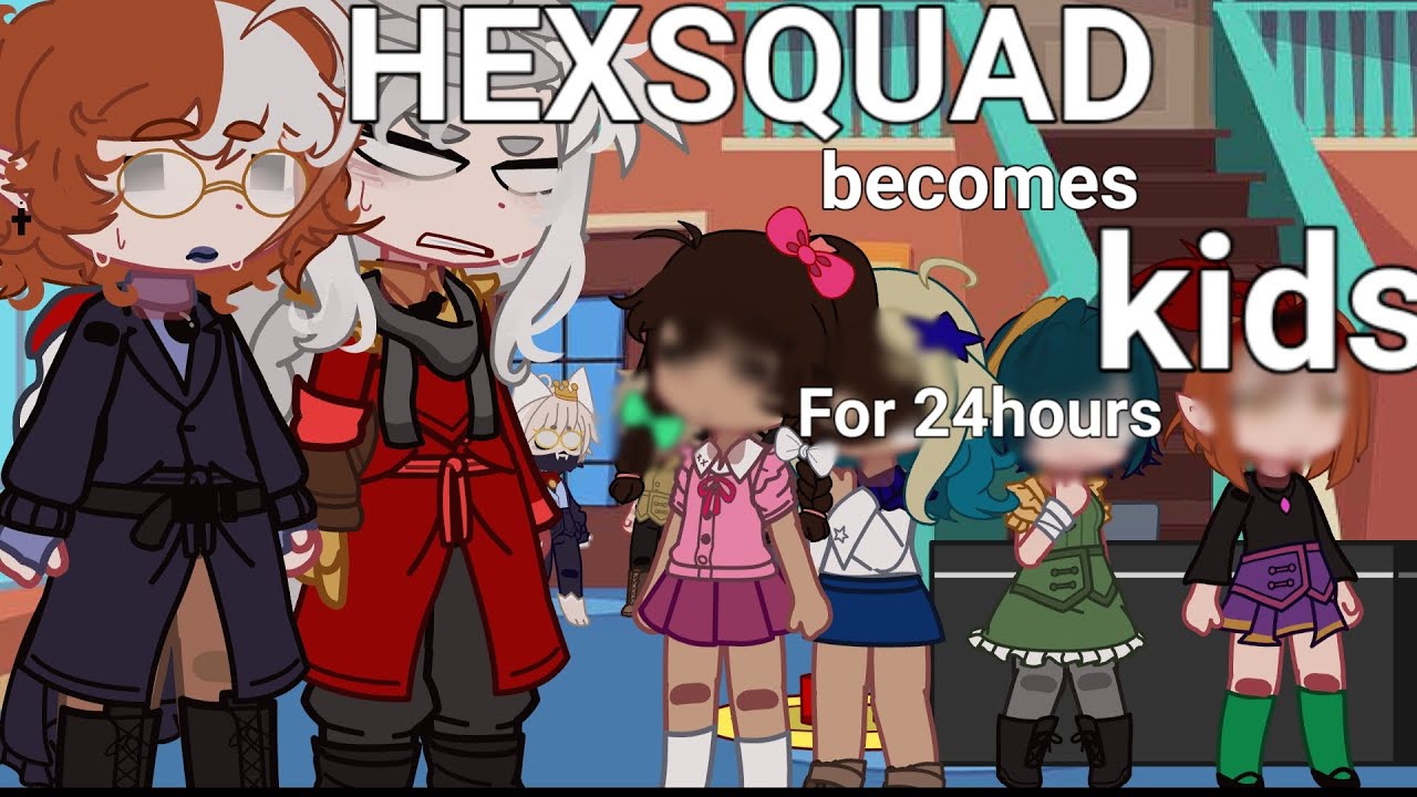| | The Hexsquad + Vee becomes kids for 24 hours.. | TOH | .Short Gacha Skit. | |