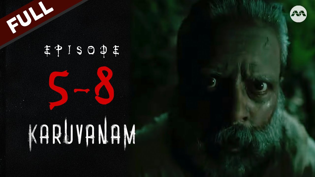 【FULL】 Viknesh is MISSING but a more sinister presence looms😱Karuvanam EP5-8 | #marathon #horror