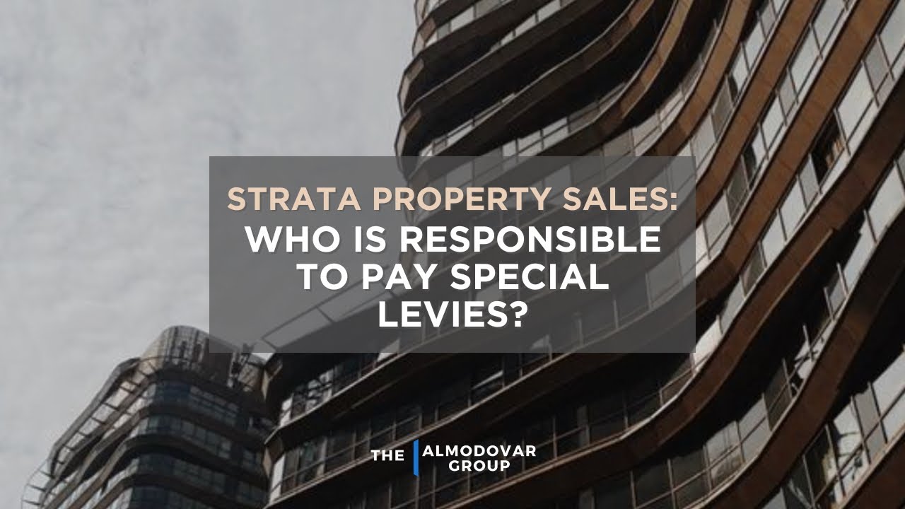 Strata Property Sales: Who is Responsible to Pay Special Levies?