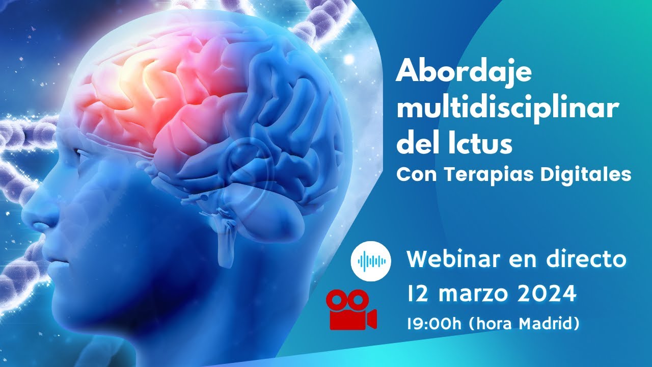 Webinar Abordaje Multidisciplinar en las secuelas del Ictus