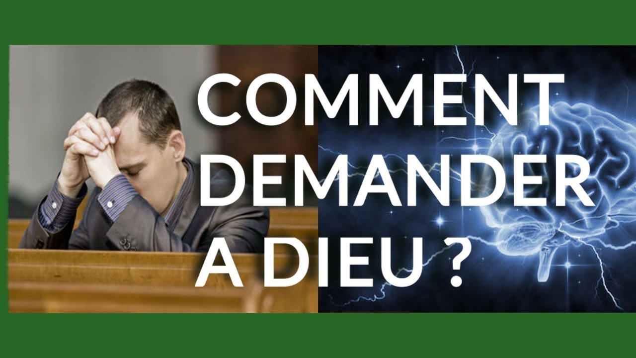 Comment Demander &Agrave; Dieu ? ( vid&eacute;o 3 Sur 3 )