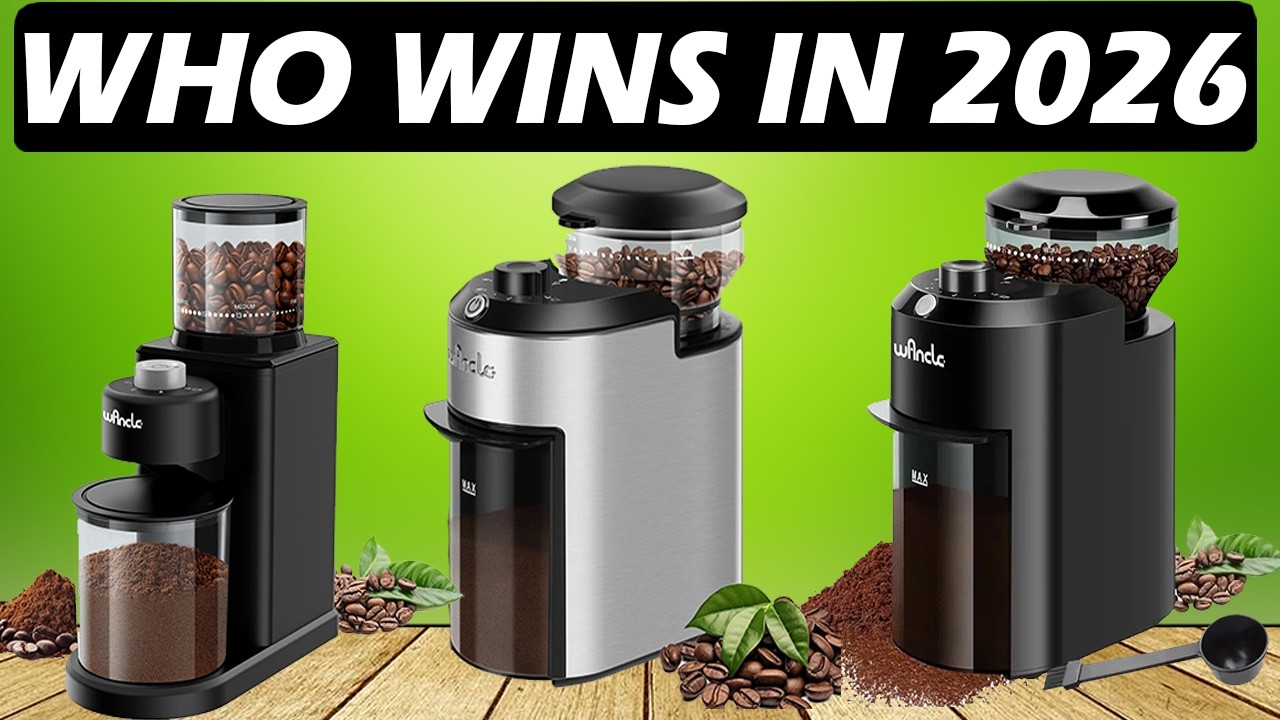 Best Coffee Grinders 2026 - TOP 3 Must Have Picks