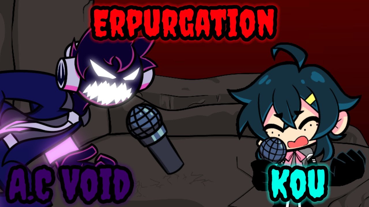 Fnf Expurgation But It's A.C Void And Kou Sings It