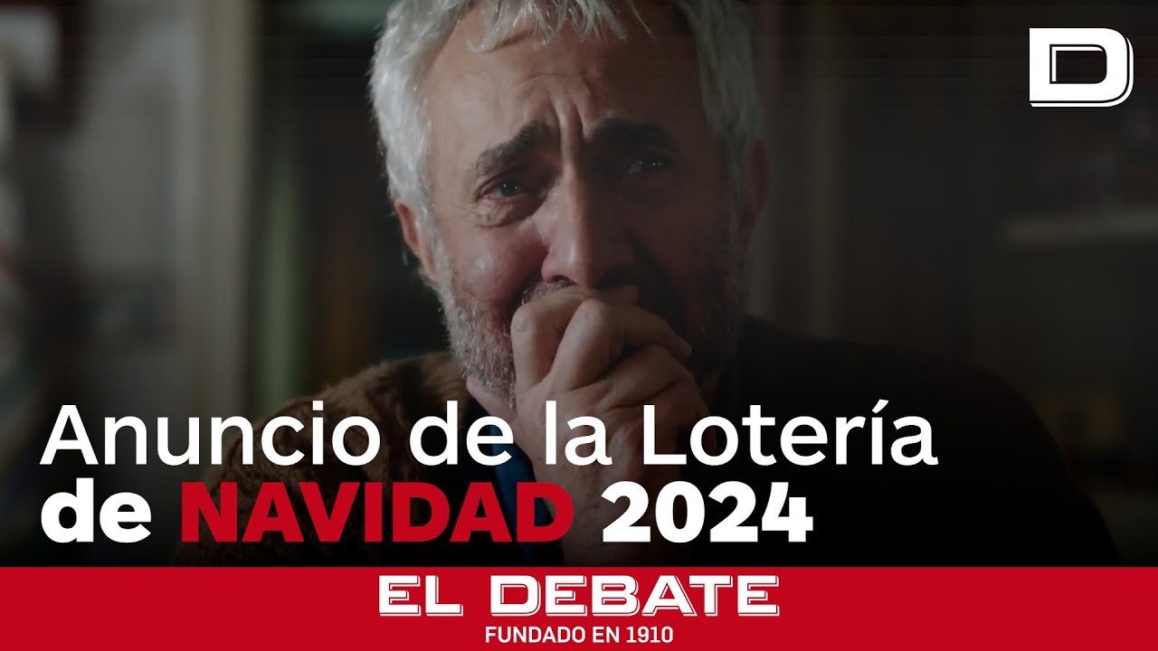 Así es el anuncio de la Lotería de Navidad 2024