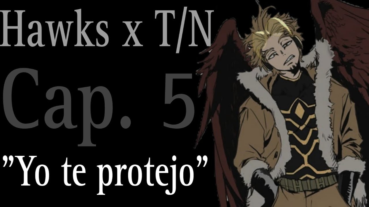 Cap. 5 - Hawks x T/N - 