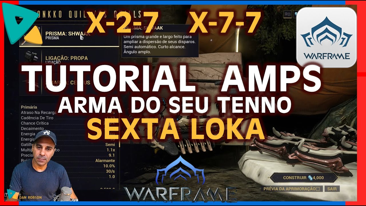 TUTORIAL AMPS  da Básica até  a PRO X27 ou X77  saiba como montar a sua arma do seu TENNO