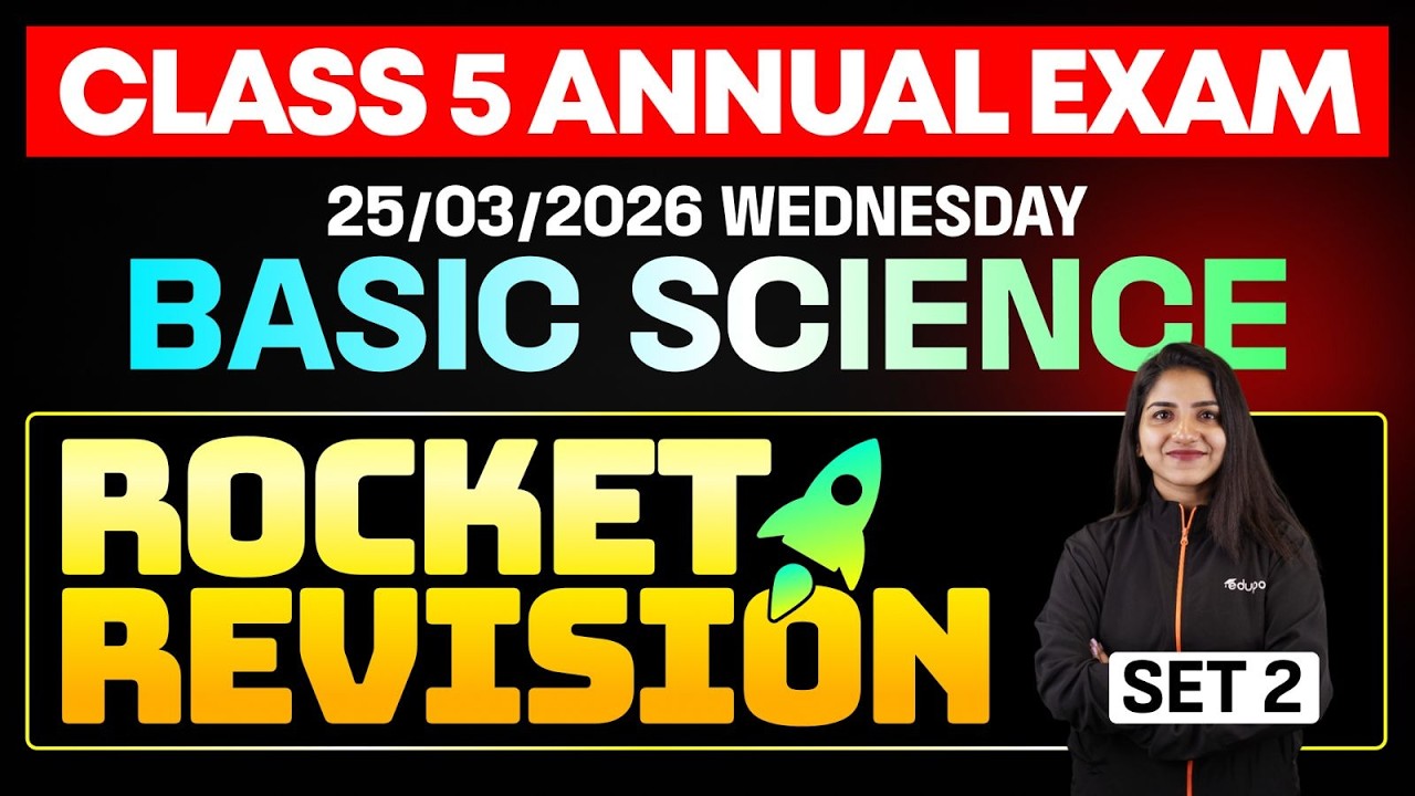 CLASS 5 Annual EXAM 25/03/2026 Wednesday| Basic science  Rocket Revision (set 2) | Eduport