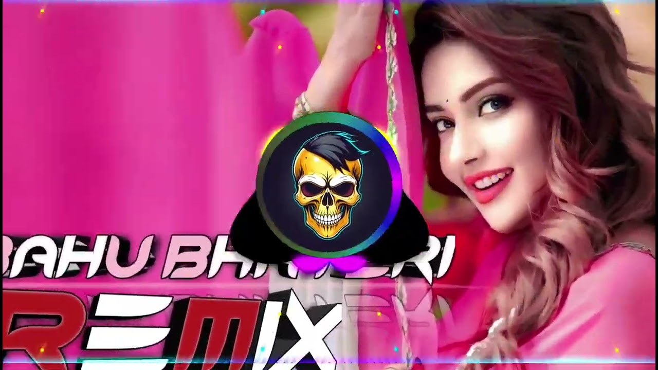 BAHU BHATERI DJ REMIX HARD BASS MOHIT MIXING MAHENDERGARH SE