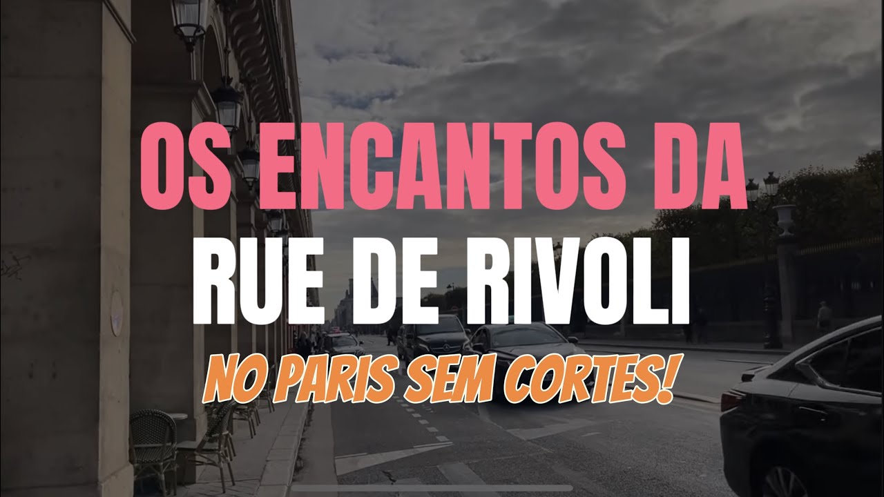 OS ENCANTOS E CURIOSIDADES DESSA SUPER RUA EM PARIS: A RUE DE RIVOLI! #dicasdeparis #travel #paris