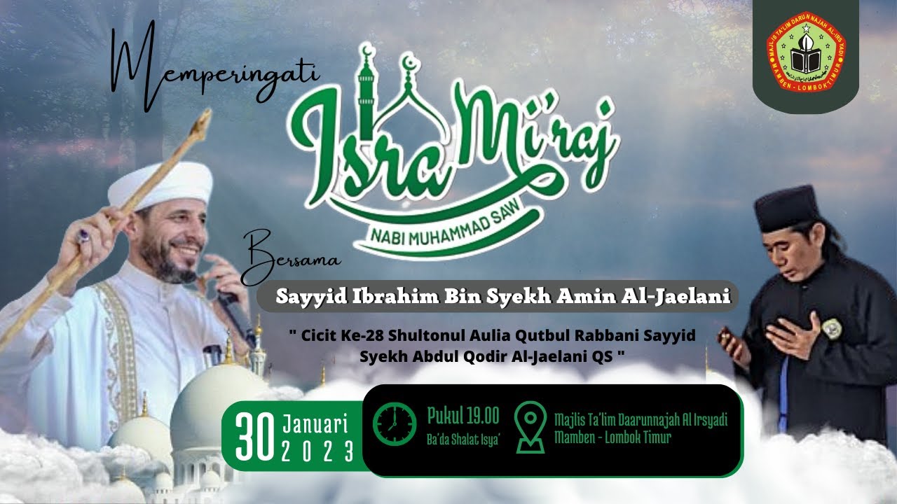 LIVE ISRA' MI'RAJ NABI MUHAMMAD SAW ||  SAYYID IBRAHIM BIN SYEKH AMIN AL JAELANI || MT DARUNNAJAH