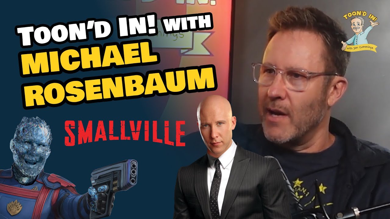 Michael Rosenbaum wasn't meant to succeed | Toon'd In! with Jim Cummings