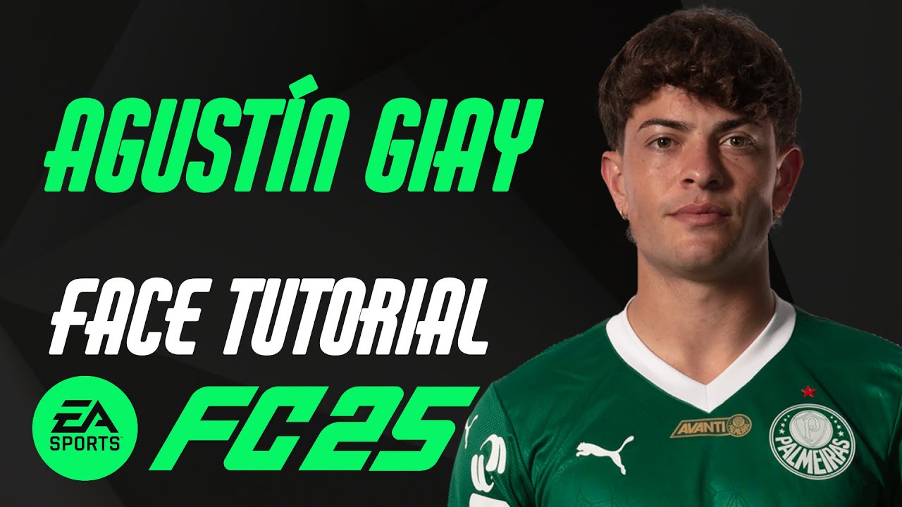 EA FC 25 - AGUSTÍN GIAY FACE TUTORIAL + STATS [PALMEIRAS].