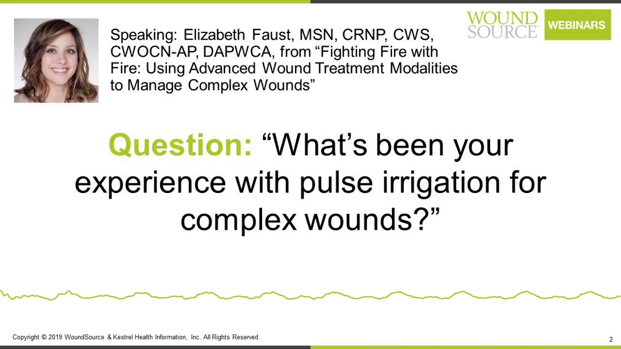 Fighting Fire with Fire: Using Advanced Wound Treatment Modalities to Manage Complex Wounds - Q&A