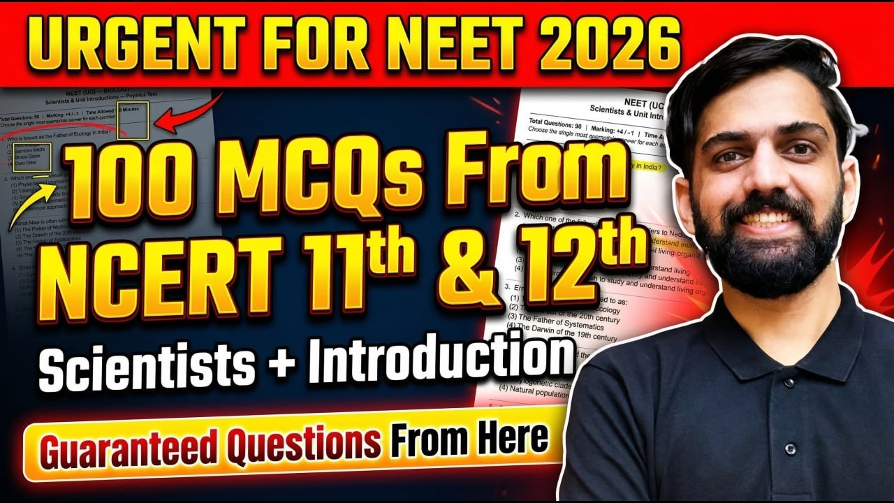 100 MCQs on NCERT 11th & 12th Scientists + Introduction | One Shot NEET 2026 | Guaranteed Questions