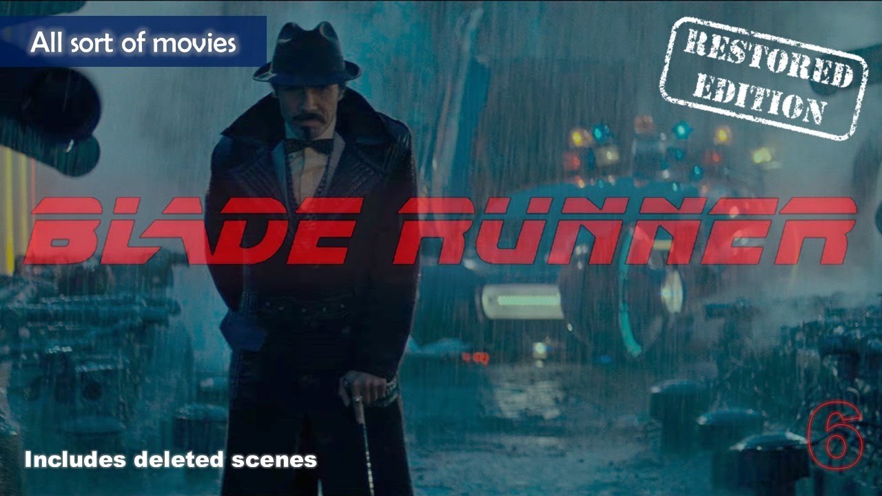 Blade Runner (1982) - Part 6, Like Tears in Rain | Restored Edition