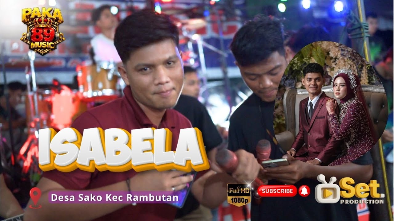 ISABELA || TERBARU PAKA 89 MUSIC || DESA SAKO KEC RAMBUTAN || ACARA RANI & GUN