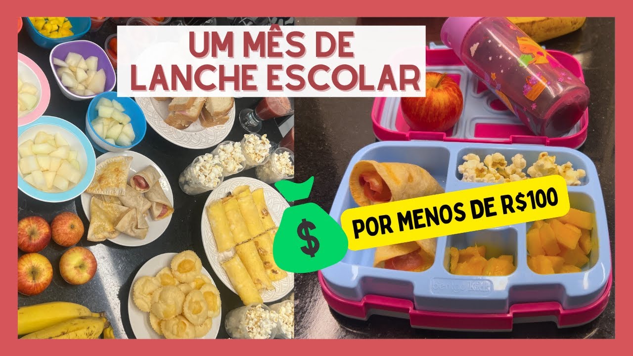LANCHE ESCOLAR PARA UM M&Ecirc;S GASTANDO R$100 | Desafio gastando pouco
