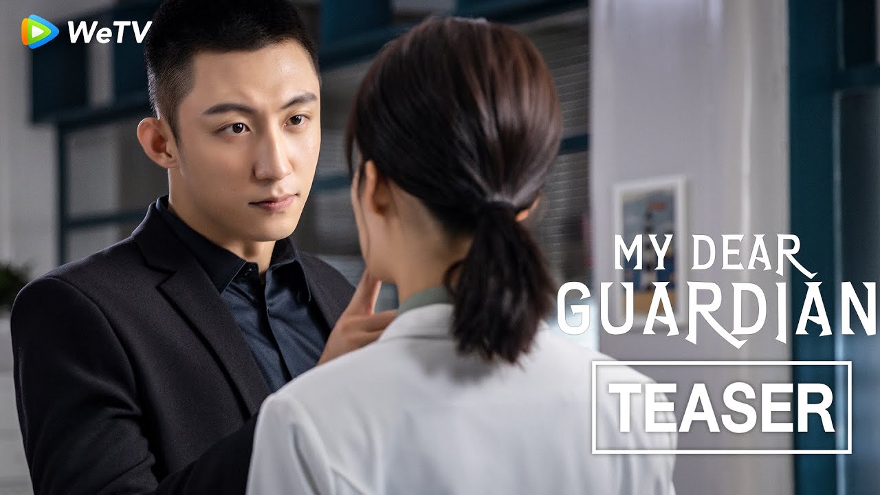 My Dear Guardian on WeTV