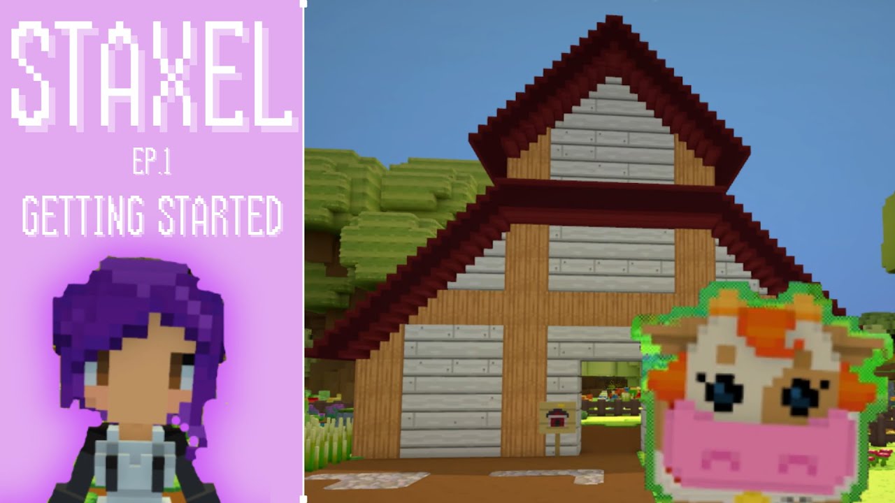 Staxel - Getting Started | Episode 1