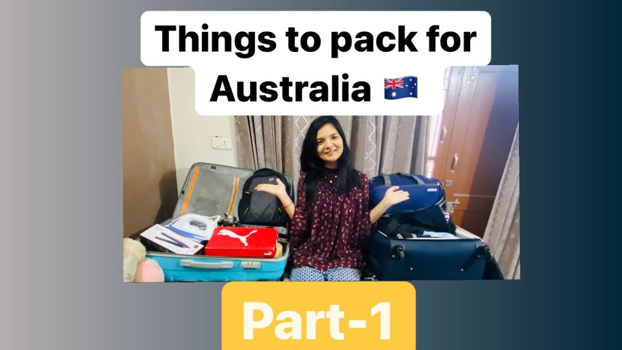 Things to pack for Australia Part-1| Student packing guide | International Student